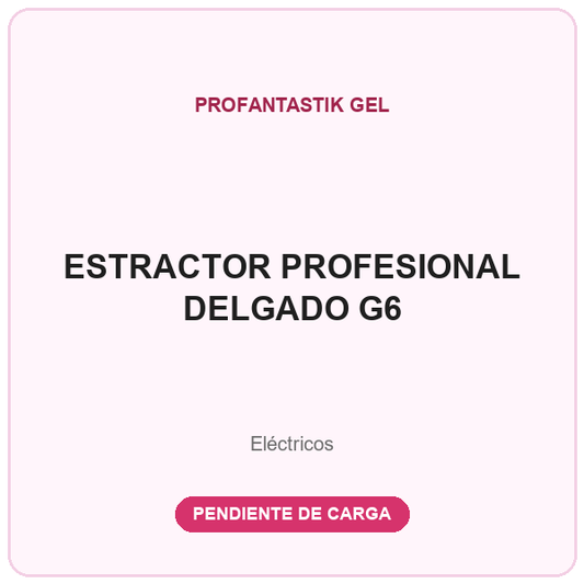 ESTRACTOR PROFESIONAL DELGADO G6